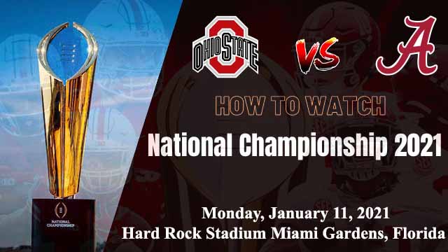 How To Watch CFP National Championship 2021 Live Stream | Monday