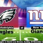 Eagles vs Giants Live Stream, Sunday, 28 November 2021