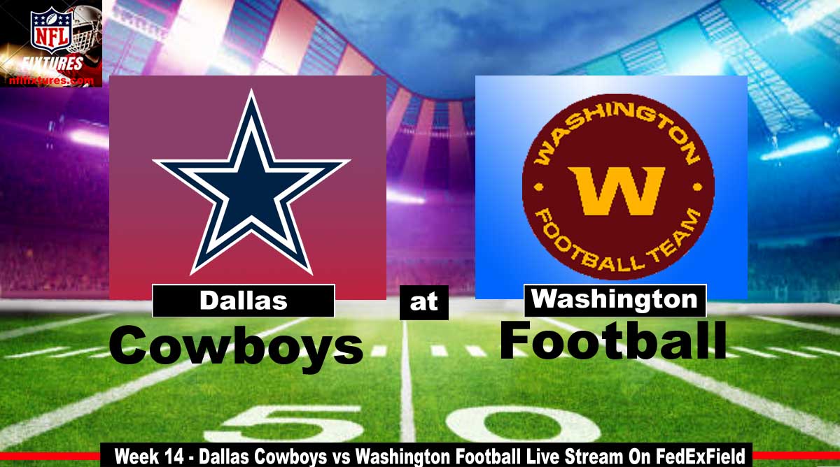 Cowboys Vs Washington Football Team Live How To Watch Online, Stream