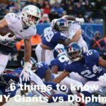 New York Giants vs Miami Dolphins: 6 things to know