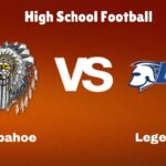 Arapahoe vs Legend: Live Stream…