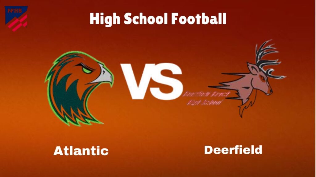 Atlantic vs Deerfield: live High School Football Preview, How to Watch, TV, Odds & Prediction – October 17, 2024