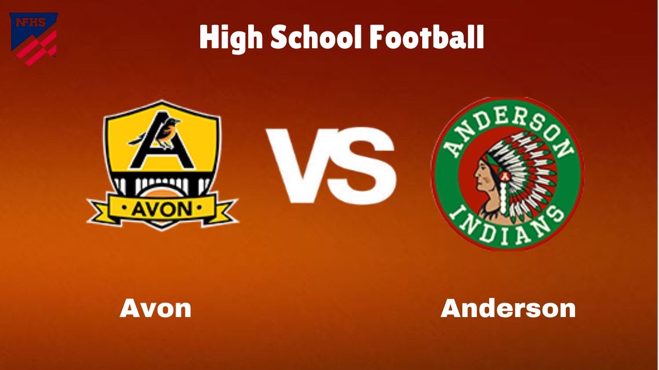 Avon vs Anderson: High School Football | start time, Game Preview, Odds & Prediction