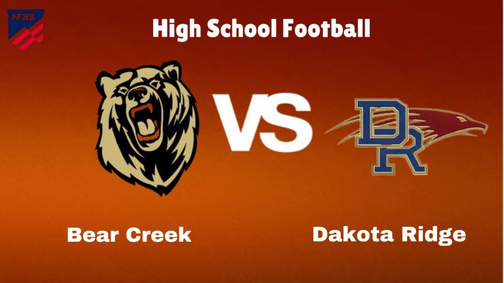 Bear Creek Vs Dakota Ridge: Live Stream | High School Football | How to Watch, TV, Preview, Odds, Predictions