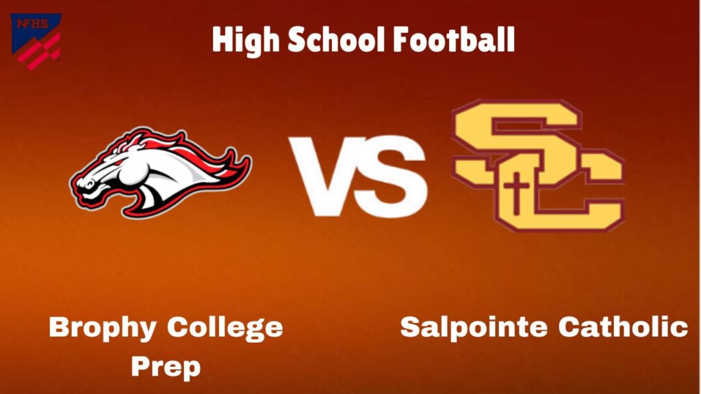 Brophy College PrepVs Salpointe Catholic: Live Stream | High School Football | How to Watch, TV, Preview, Odds & Game Predictions