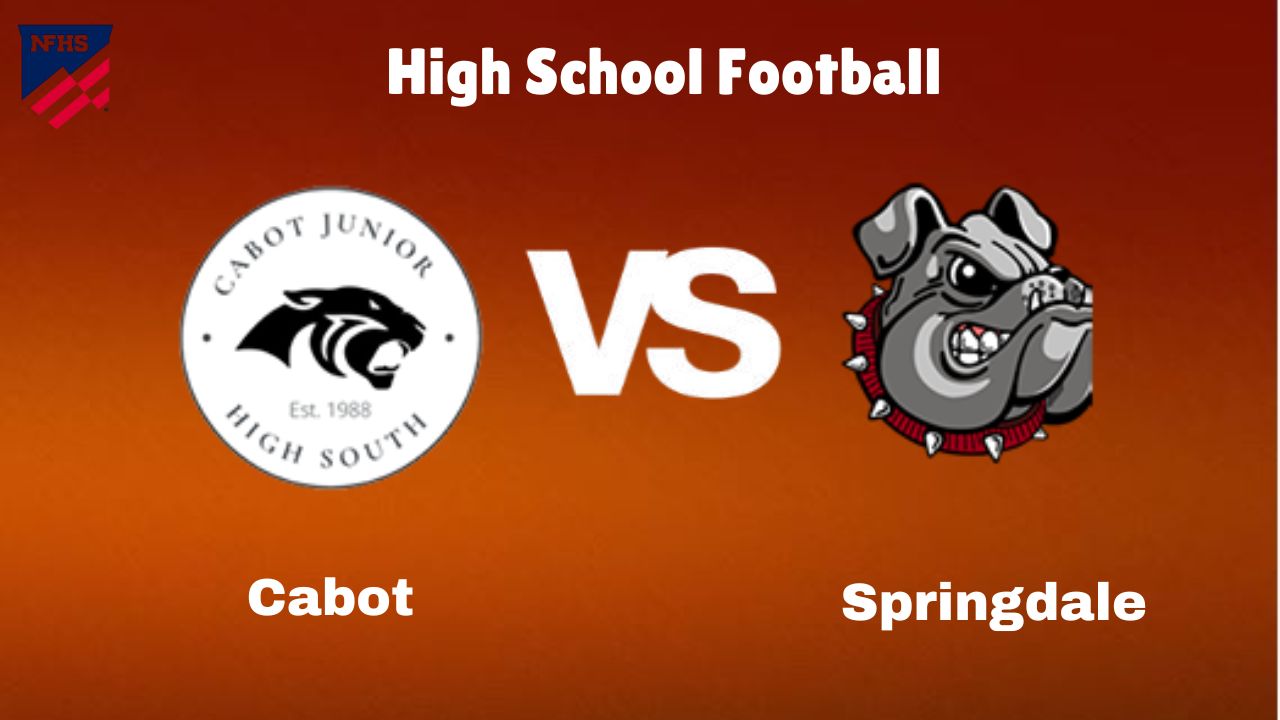 Cabot Vs Springdale: Live Stream | High School Football | How to Watch, TV, Preview, Odds & Game Predictions