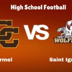 Carmel vs Saint Ignatius College Prep: Live Stream | High School Football Game | Preview, Odds & Prediction