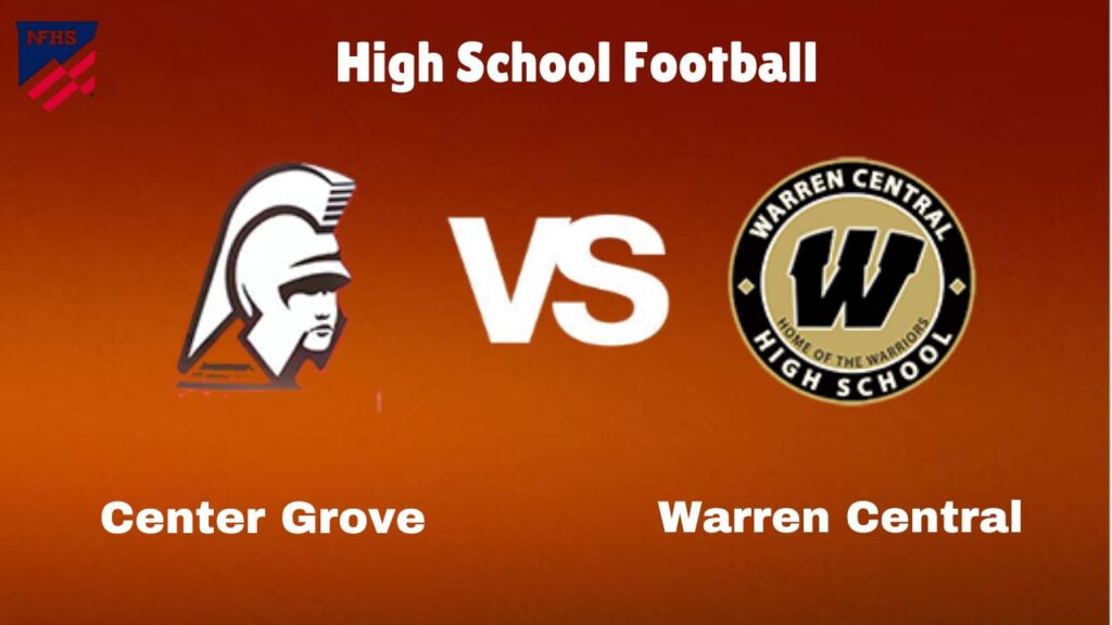 Center Grove vs Warren Central: Live Stream | High School Football Game | Preview, Odds & Prediction