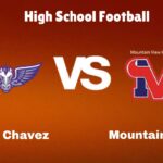 Cesar Chavez vs Mountain View Live Stream High School Football Game Preview, Odds & Prediction