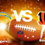 Chargers vs. Bengals: Live Stream | NFL | Game Preview, Odds & Predictions