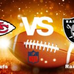 Chiefs vs Raiders: NFL | start time, date, Game Preview, Odds & Predictions