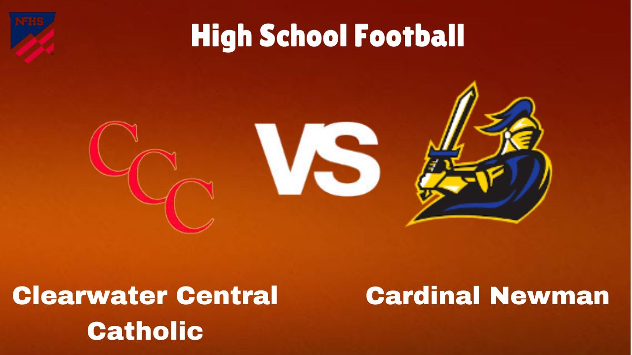 Clearwater Central Catholic vs Cardinal Newman: High School Football | start time, Game Preview, Odds & Prediction