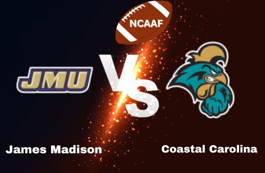 Coastal Carolina vs. James Madison: live NCAAF Game Preview, How to Watch, TV, Odds & Prediction – October 10, 2024