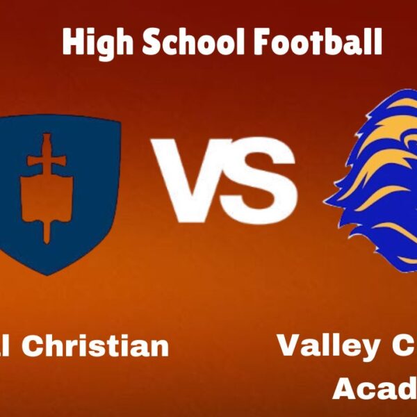 Coastal Christian vs Valley Christian Academy: Live Stream | High School Football | How to Watch, TV, Preview, Odds, Predictions