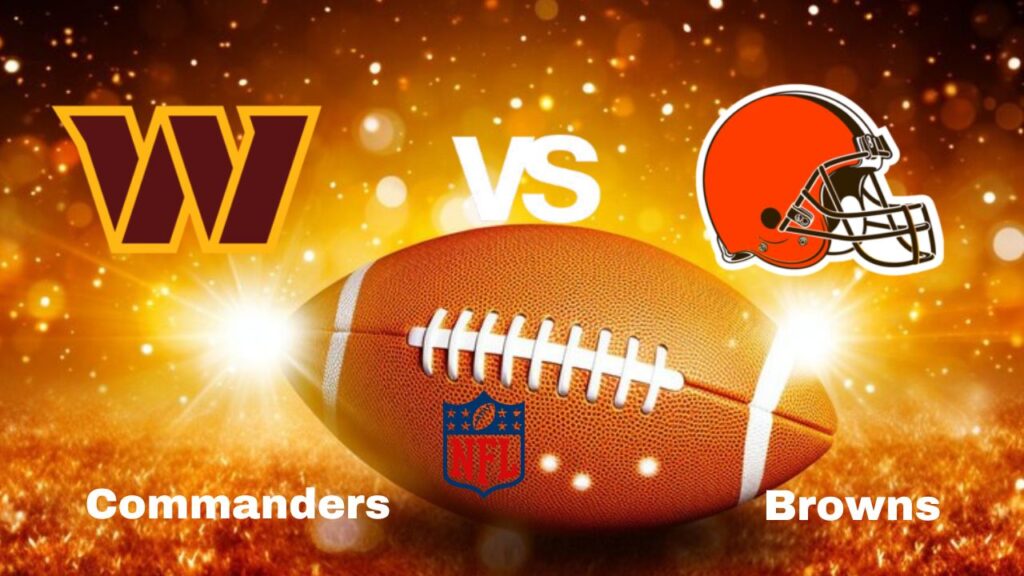 Commanders vs Browns: live NFL Game Preview, How to Watch, TV, Odds & Prediction – October 6, 2024