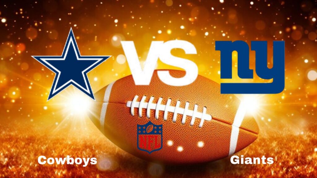 Cowboys vs Giants NFL start time, date, Game Preview, Odds & Predictions