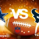 Cowboys vs. Texans: Live Stream | NFL | Game Preview, Odds & Predictions