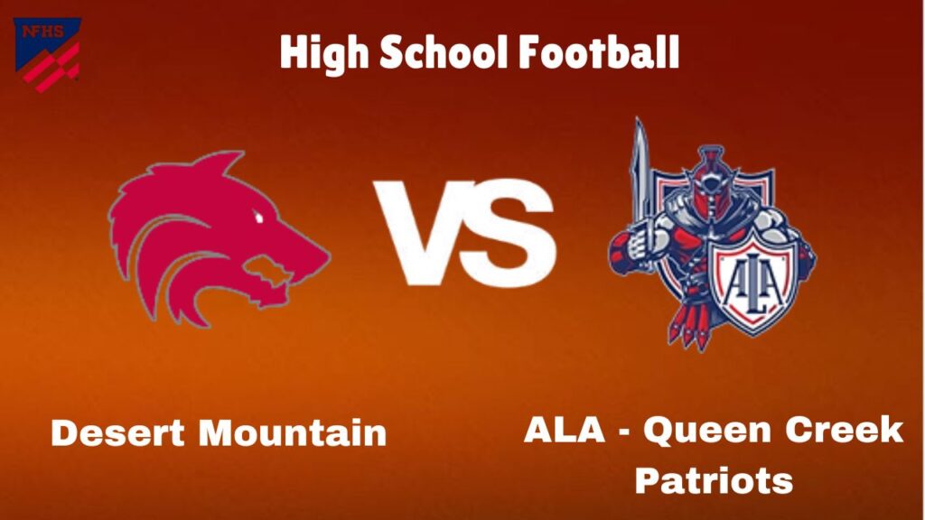 Desert Mountain vs ALA - Queen Creek: High School Football | start time, Game Preview, Odds & Prediction