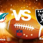 Dolphins vs. Raiders: Live Stream | NFL | Game Preview, Odds & Predictions