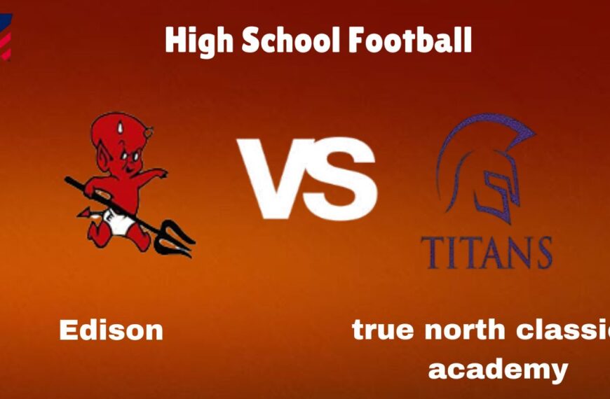 Edison vs True North Classical Academy: High School Football | start time, Game Preview, Odds & Prediction