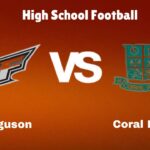 Ferguson vs Coral Reef: Live Stream | High School Football Game | Preview, Odds & Prediction