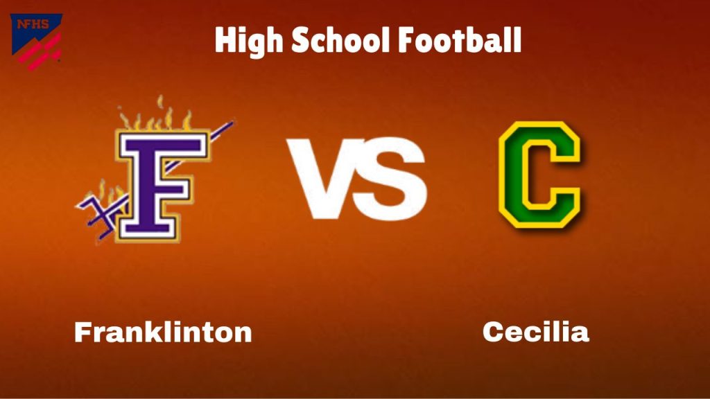 Franklinton vs Cecilia: High School Football | start time, date, Game Preview, Odds & Prediction, December 13