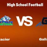 Glacier Vs Gallatin: Live Stream | High School Football | Preview, Odds Game Prediction