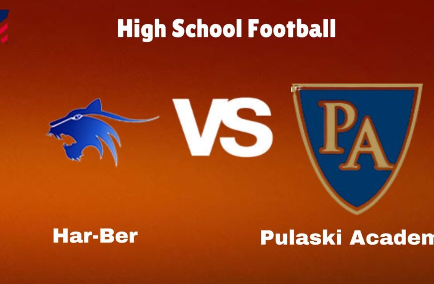 Har-Ber Vs Pulaski Academy: Live Stream | High School Football | How to Watch, TV, Preview, Odds & Game Predictions