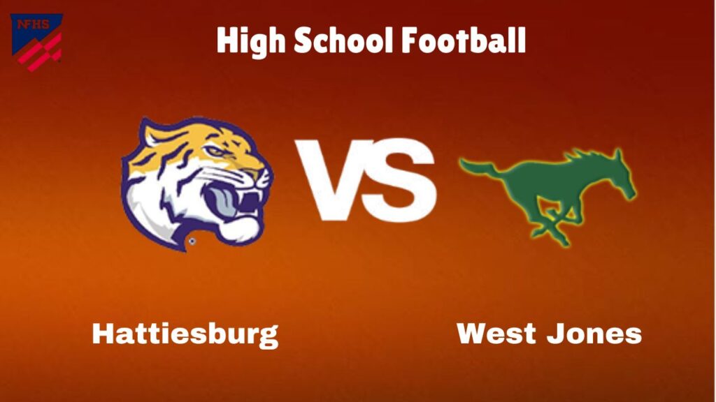 Hattiesburg vs West Jones: Live Stream | High School Football | How to Watch, TV, Preview, Odds & Game Predictions