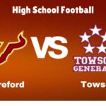 Hereford vs. Towson: live High School Football Preview, How to Watch, TV, Odds & Prediction – October 10, 2024