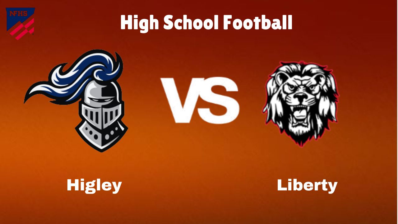 Higley vs Liberty: High School Football | start time, Game Preview, Odds & Prediction