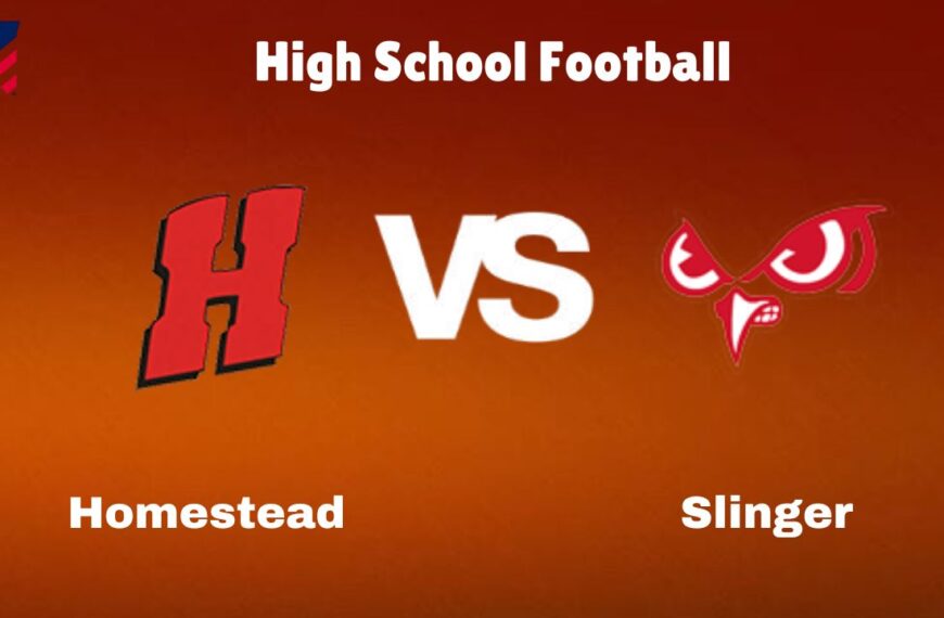 Homestead Vs Slinger: Live Stream | High School Football | How to Watch, TV, Preview, Odds & Game Predictions