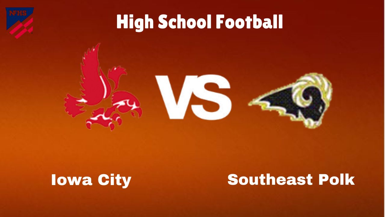 Iowa City vs Southeast Polk: Live Stream | High School Football Game | Preview, Odds & Prediction