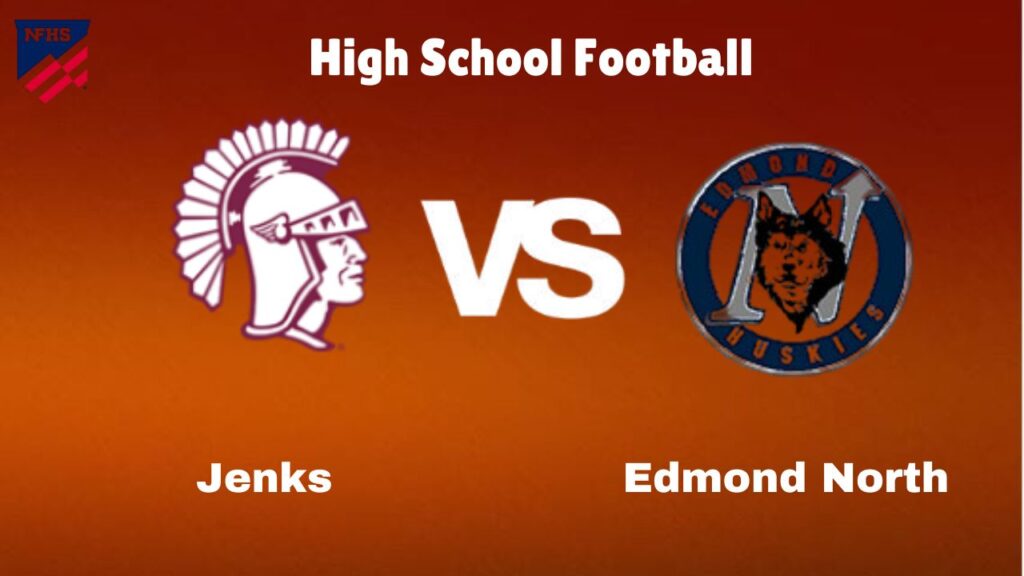 Jenks vs Edmond North: Live Stream | High School Football | How to Watch, TV, Preview, Odds & Game Predictions