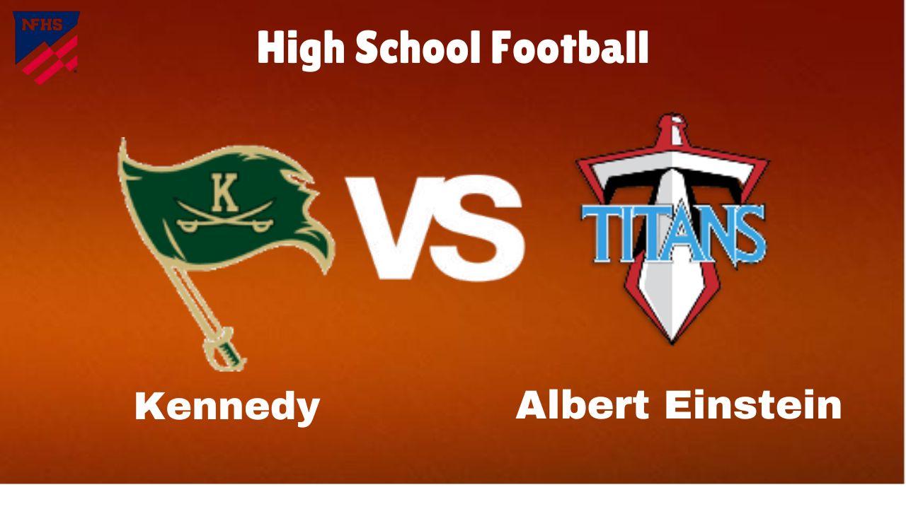 Kennedy vs. Albert Einstein: live High School Football Preview, How to Watch, TV, Odds & Prediction – October 10, 2024