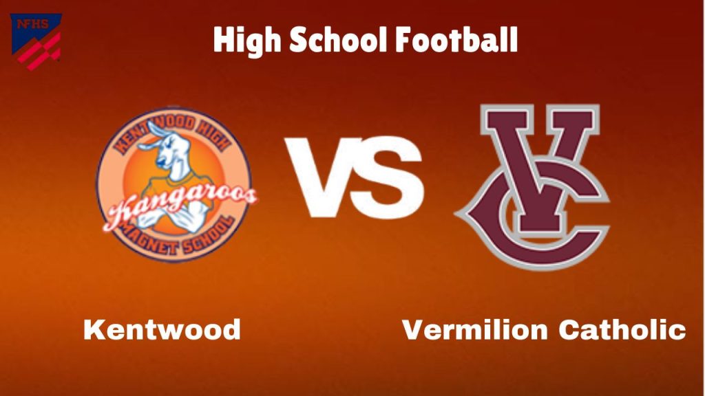 Kentwood vs Vermilion Catholic High School Football  start time, Game Preview, Odds & Prediction