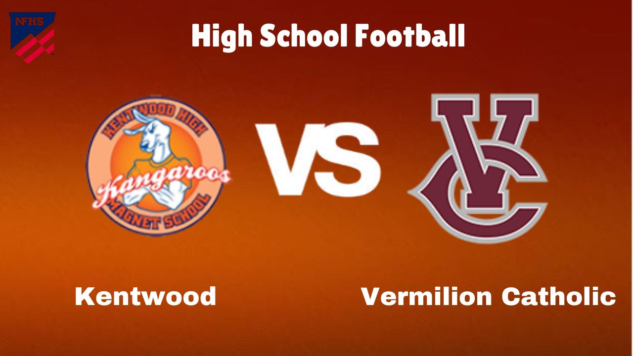 Kentwood vs Vermilion Catholic High School Football start time, Game Preview, Odds & Prediction