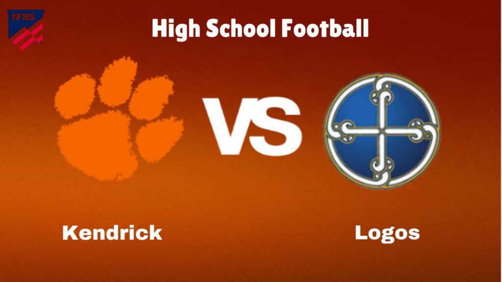 Kendrick vs. Logos: Live Stream | High School Football | Preview, Odds & Game Predictions