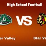 Lander Valley vs Star Valley: Live Stream | High School Football | How to Watch, TV, Preview, Odds & Game Predictions