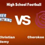 Lanier Christian Academy vs Cherokee Christian: High School Football | start time, Game Preview, Odds & Prediction