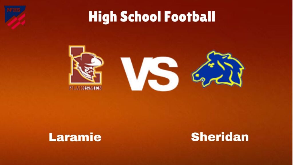 Laramie vs. Sheridan: Live Stream | High School Football | How to Watch, TV, Preview, Odds & Game Predictions