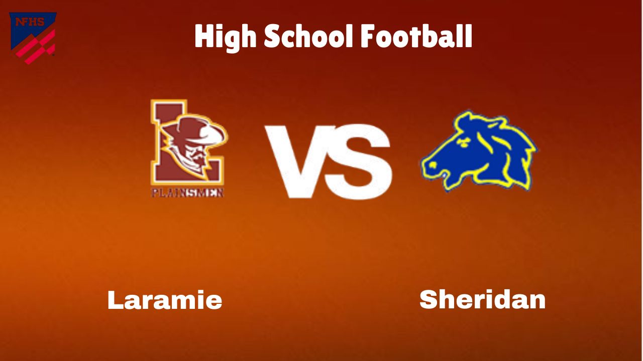 Laramie vs. Sheridan: Live Stream | High School Football | How to Watch, TV, Preview, Odds & Game Predictions