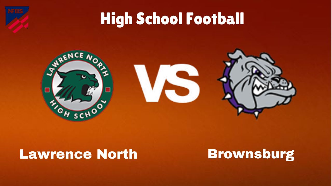 Lawrence North vs Brownsburg: Live Stream | High School Football Game | Preview, Odds & Prediction