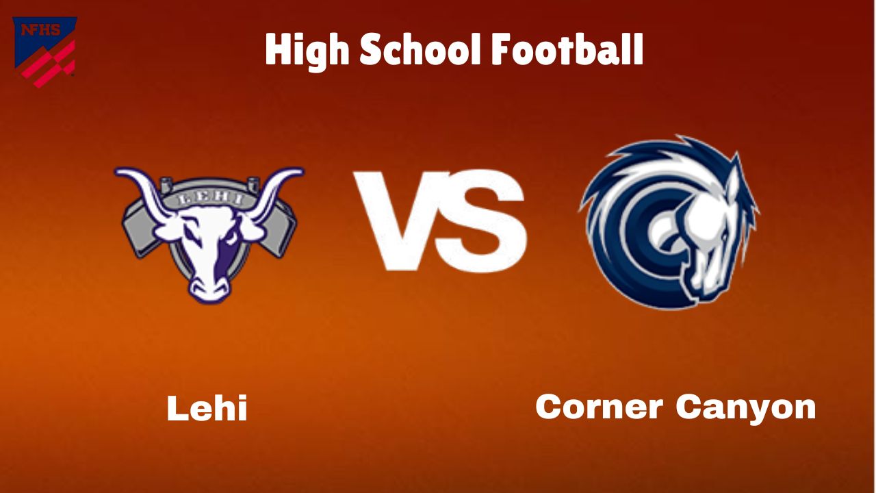 Lehi vs. Corner Canyon: Live Stream | High School Football | Game Preview, Odds & Prediction