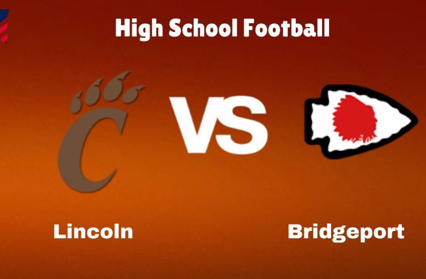 Lincoln Vs Bridgeport: Live Stream | High School Football | How to Watch, TV, Preview, Odds & Game Predictions