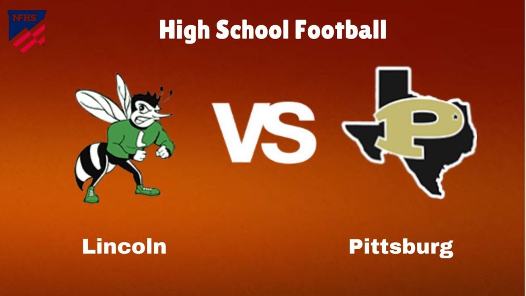 Lincoln vs Pittsburg: High School Football | start time, date, Game Preview, Odds & Prediction, December 13