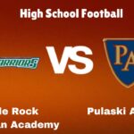 Little Rock Christian Academy vs Pulaski Academy: Live Stream | High School Football | How to Watch, TV, Preview, Odds & Game Predictions