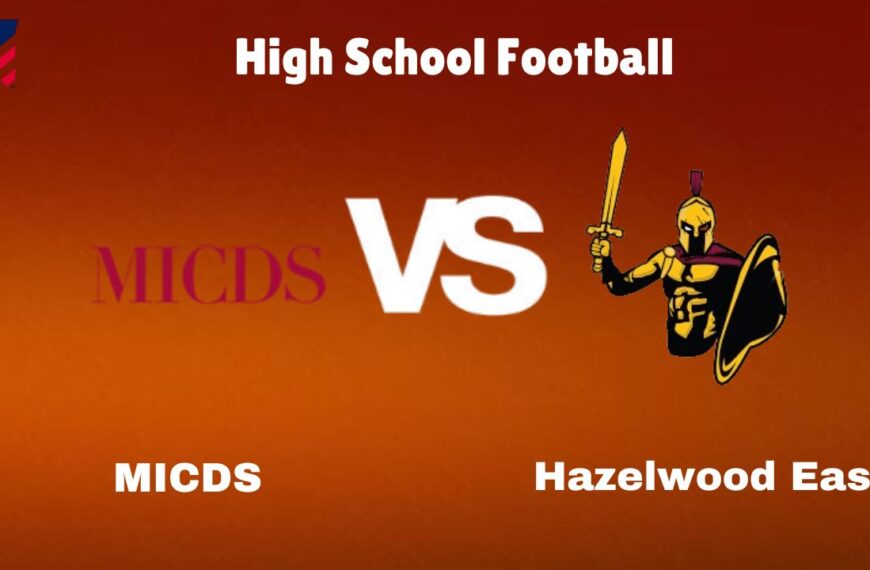 MICDS Vs Hazelwood East: Live Stream | High School Football | Preview, Odds Game Prediction