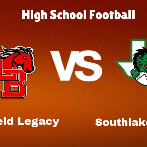 Mansfield Legacy Vs Southlake Carroll: Live Stream | High School Football | Preview, Odds & Game Predictions