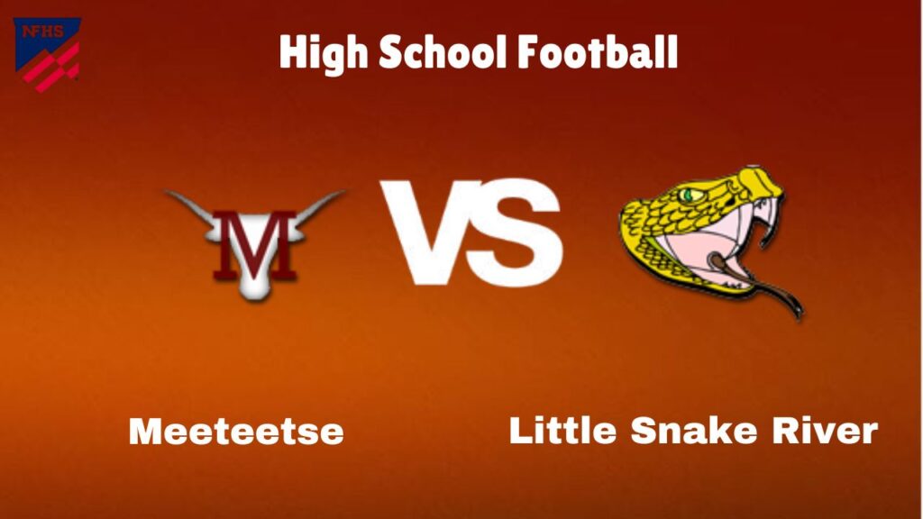 Meeteetse vs. Little Snake River: Live Stream | High School Football | How to Watch, TV, Preview, Odds & Game Predictions